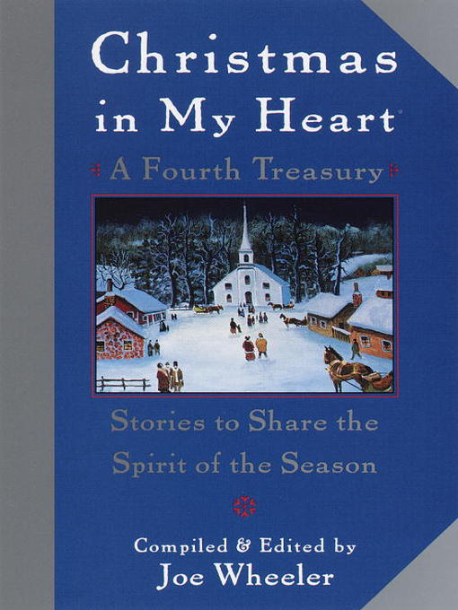 Title details for Christmas in My Heart, a Fourth Treasury by Joe Wheeler - Wait list